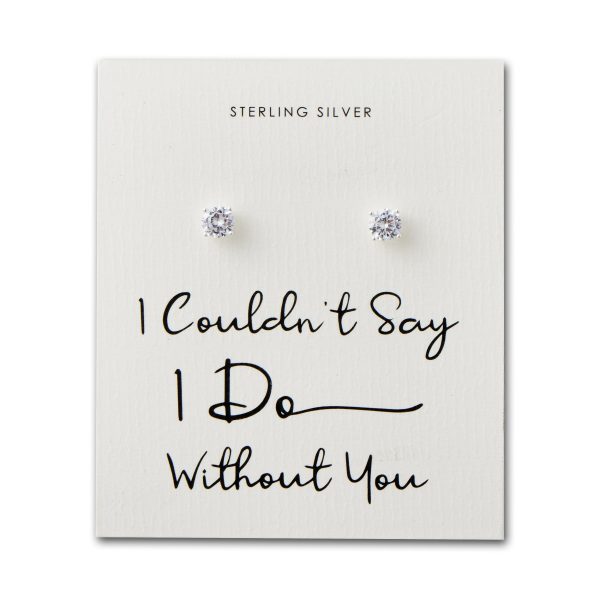 Sterling Silver I Couldn't Say I Do Without You Solitaire Crystal Earrings